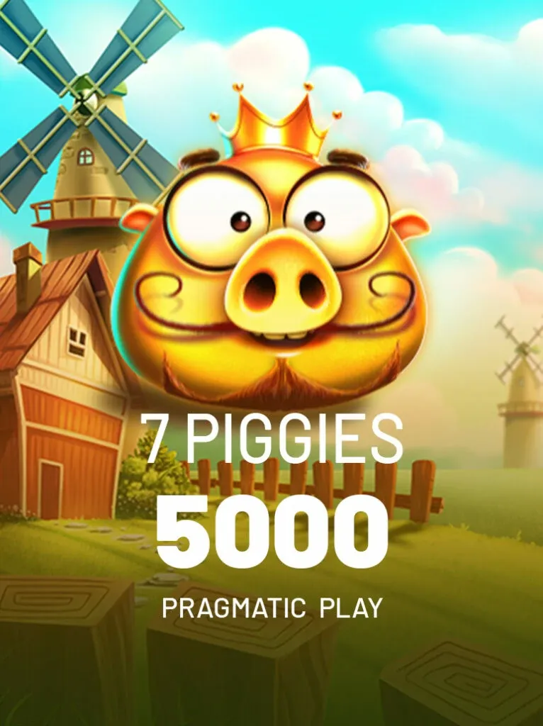 7 Piggies 5,000